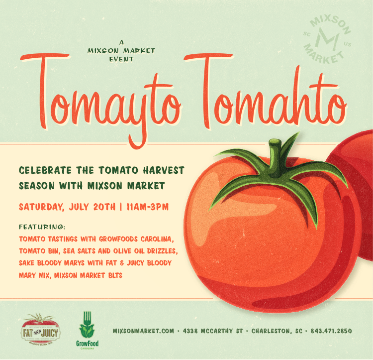 Tomayto Tomahto - A Mixson Market Event - Real Deal with Neil