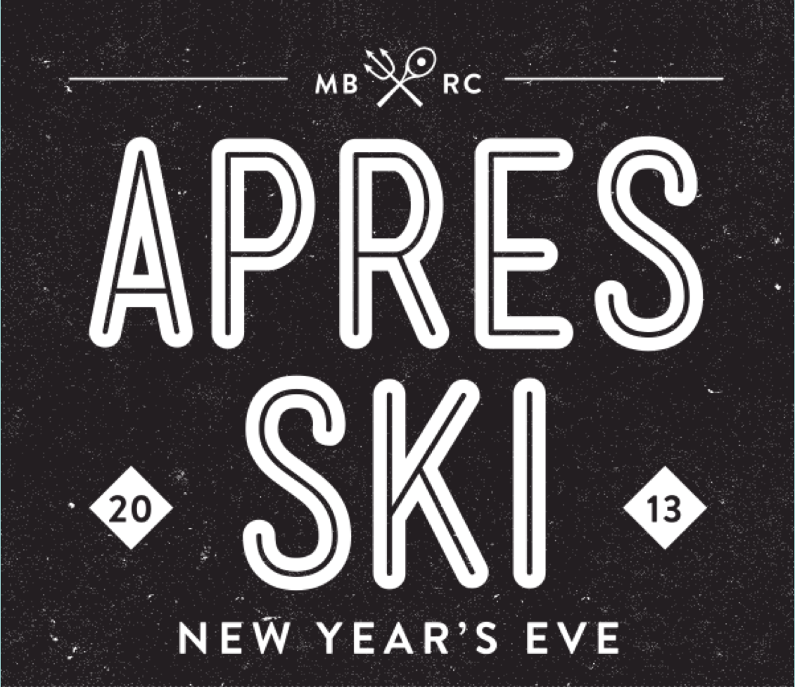 Apres Ski New Years Eve - Mixson BRC