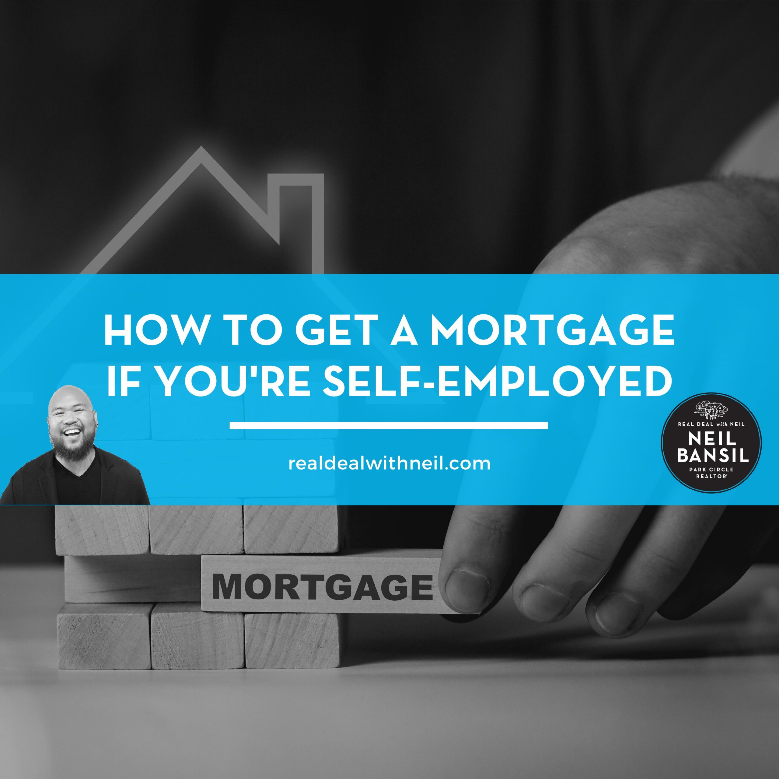 How to get a Mortgage if You're Self-Employed