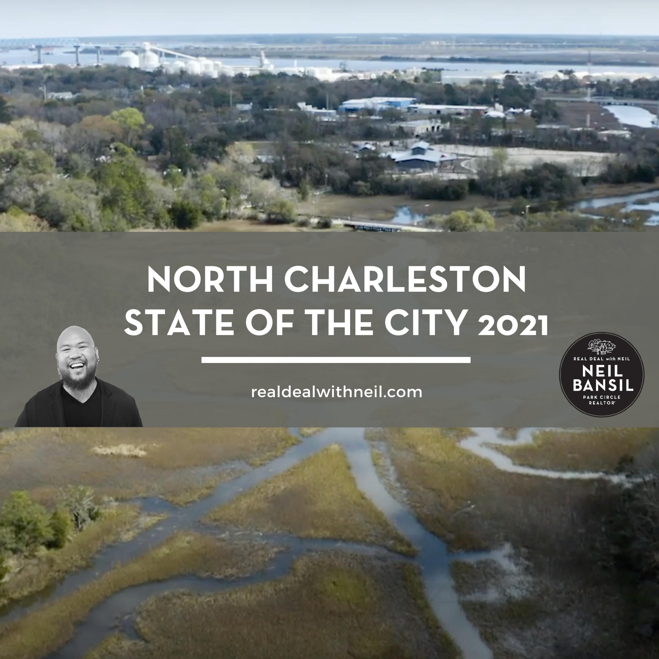 North Charleston State of the City 2021 - Real Deal with Neil