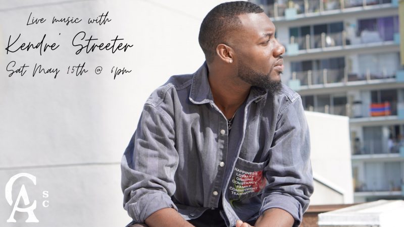 Live music with Kendre' Streeter at Commonhouse