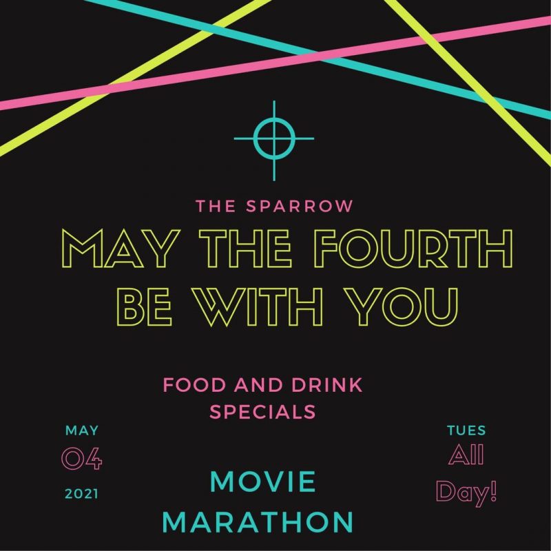 May the Fourth be With You at The Sparrow