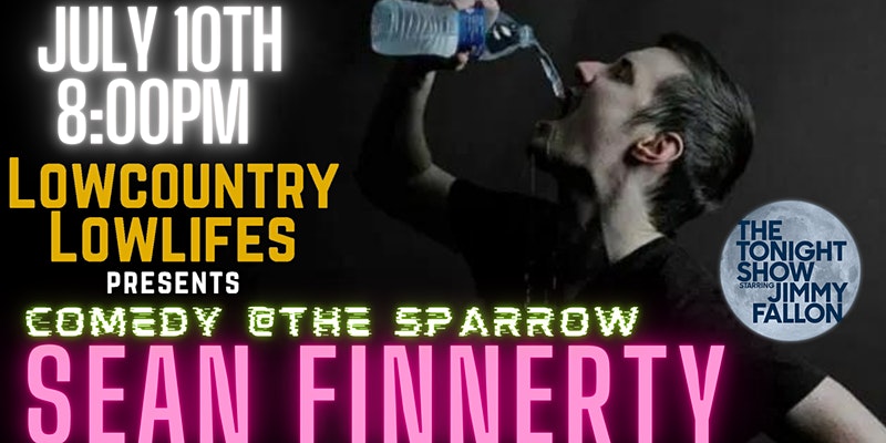 Comedy at the Sparrow Presents Sean Finnerty