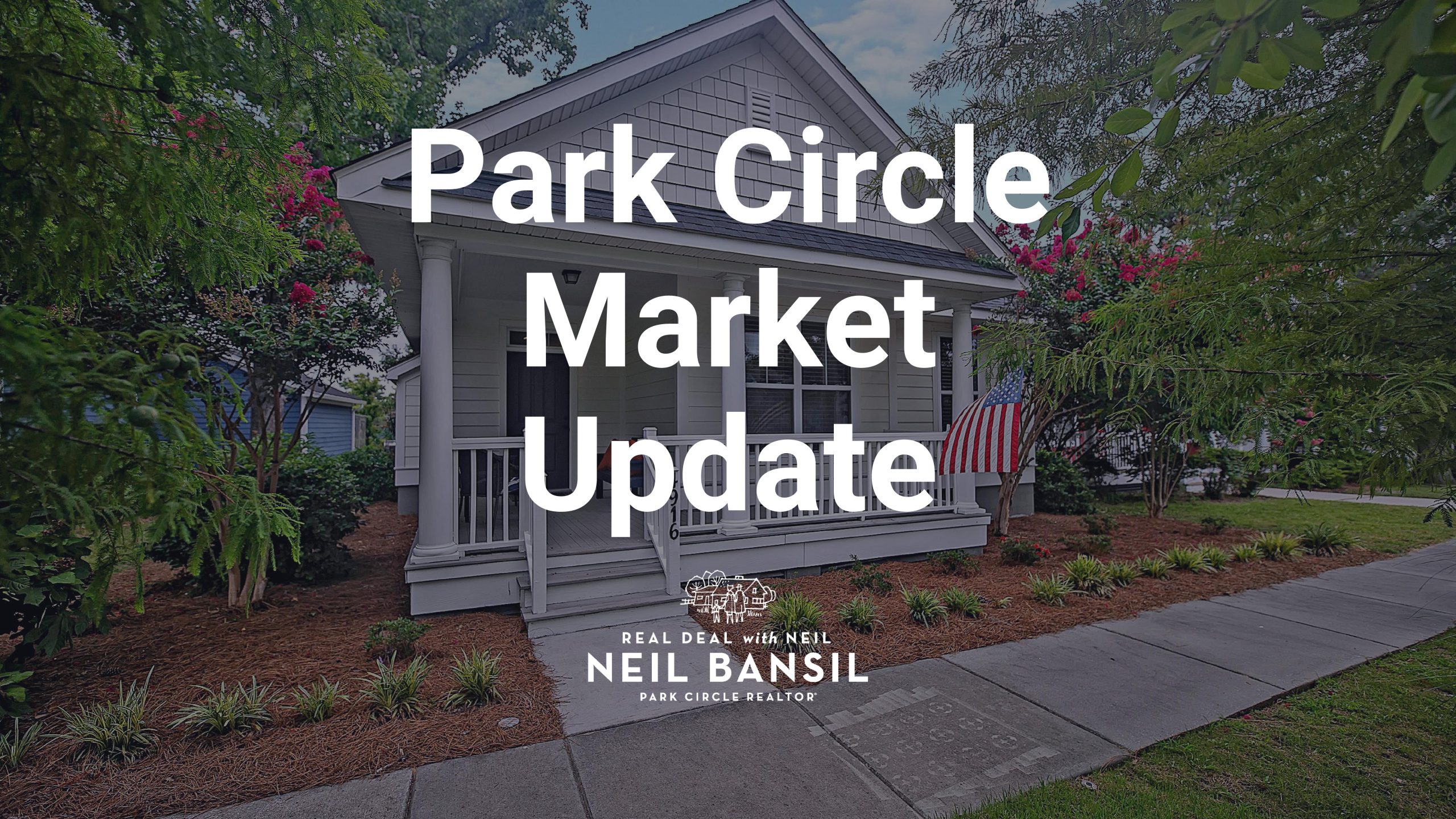 Park Circle Market Update - July 2021