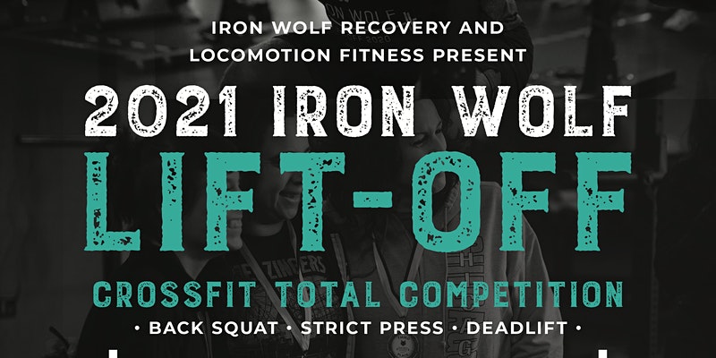 2021 Iron Wolf Lift-Off at Locomotion Fitness