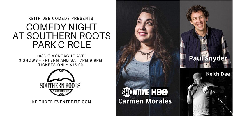 Comedy Night at Southern Roots Park Circle with Carmen Morales