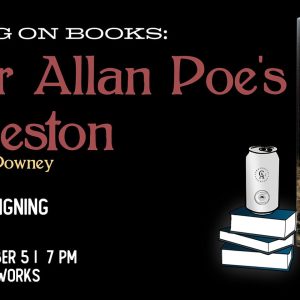 Brewing on Books - Edgar Allan Poe's Charleston